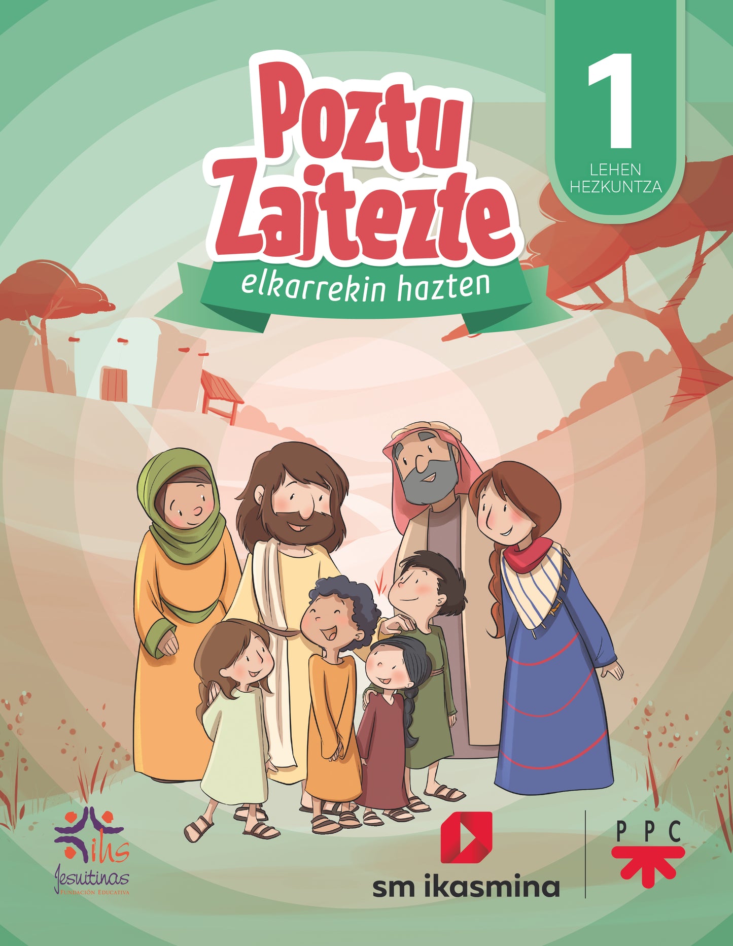 Erlijio Katolikoa, LH 1. Poztu zaitezte. Elkarrekin hazten