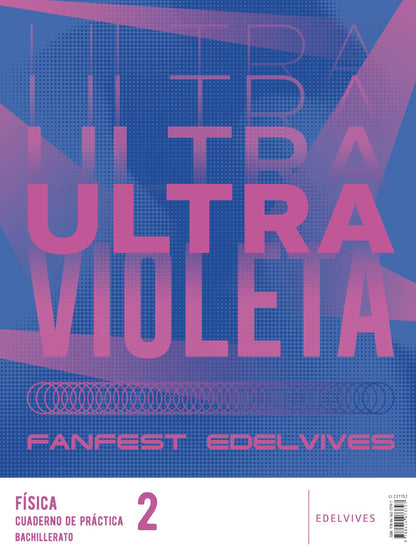 Proyecto: Fanfest 2026. Física 2 Bachillerato. Libro del alumno + Cuaderno de práctica