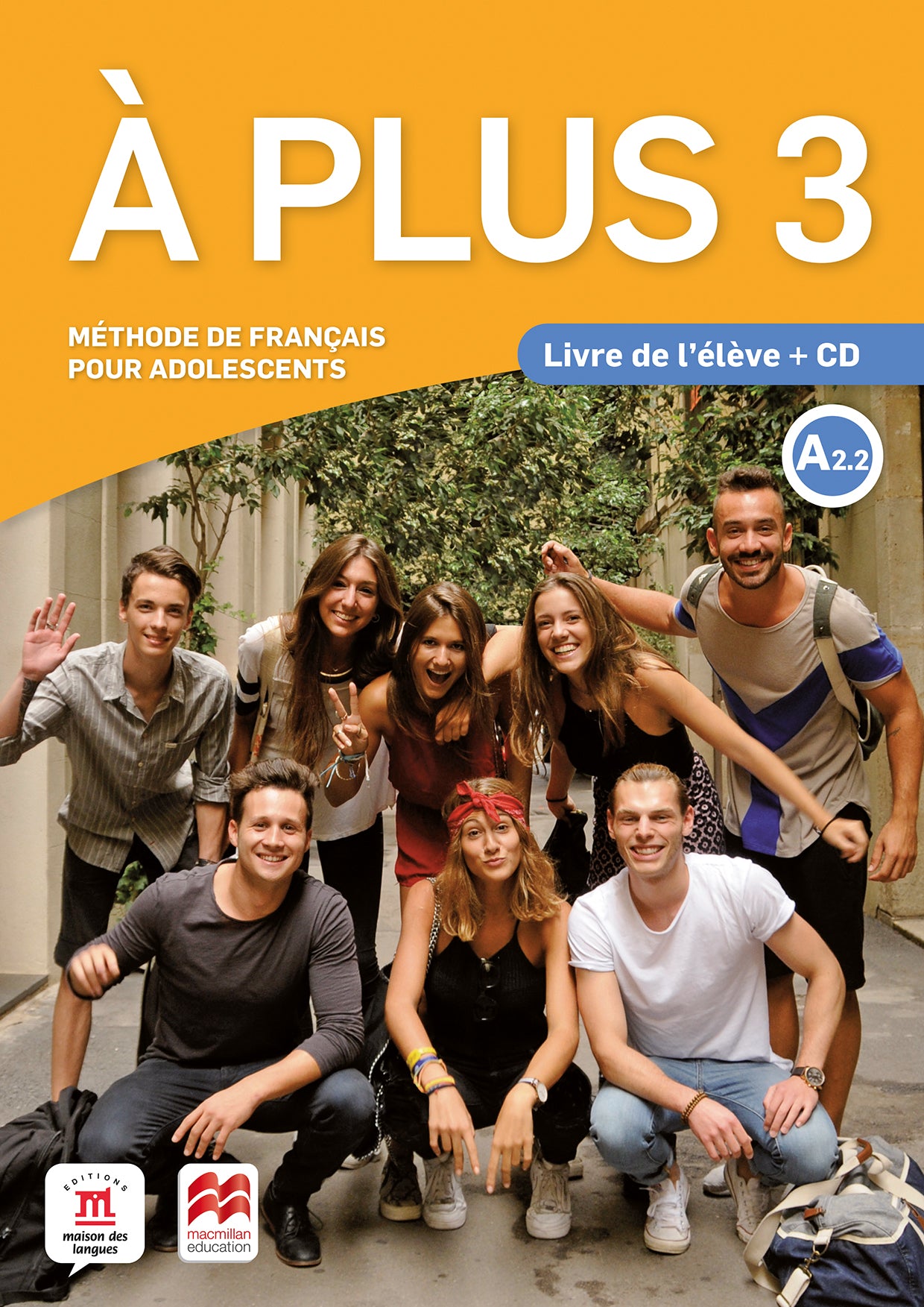 À plus 3 - Éd. Macmillan Livre de l'élève + CD audio