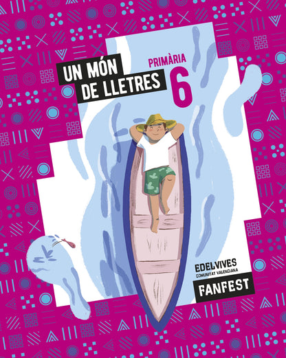 Projecte: FanFest. Un món de lletres. 6 Primària - Antologia