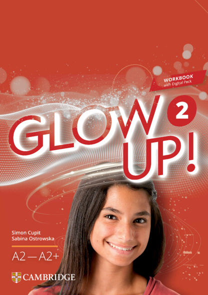 Glow Up! Level 1 Workbook with Digital Pack English for Spanish Speakers