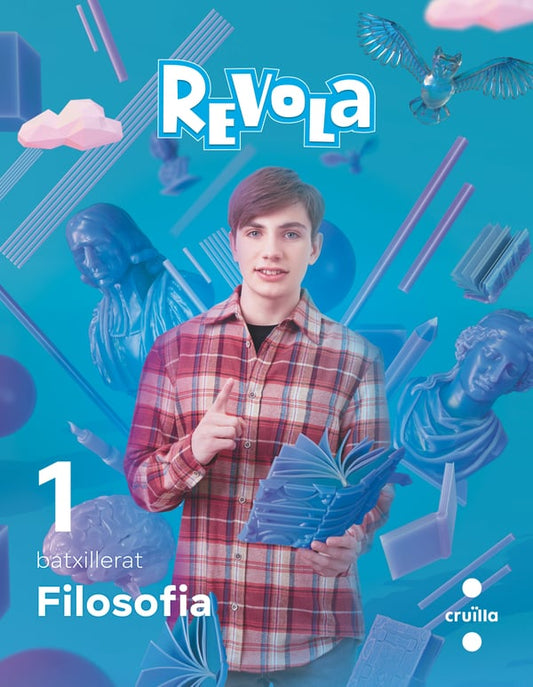 Filosofía. 1 Batxillerat. Revola. Cruilla