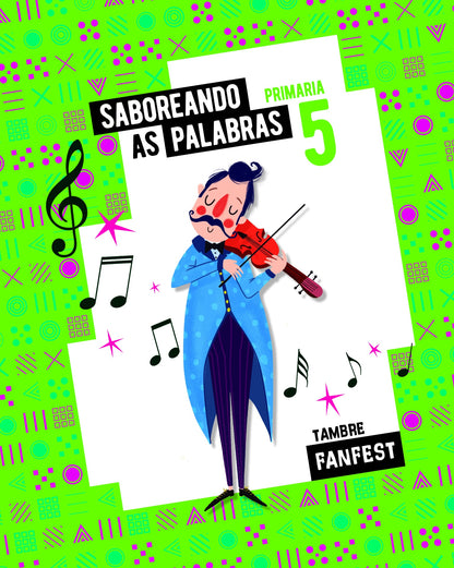 Proxecto: FanFest. Saboreando as palabras. 5 Primaria - Antoloxía