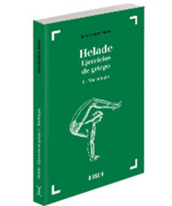 Helade. Ejercicios de griego (28.ª edición) - I - Morfología