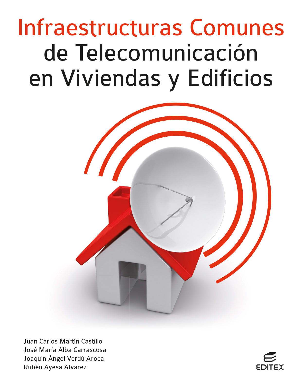 Infraestructuras comunes de telecomunicación en viviendas y edificios