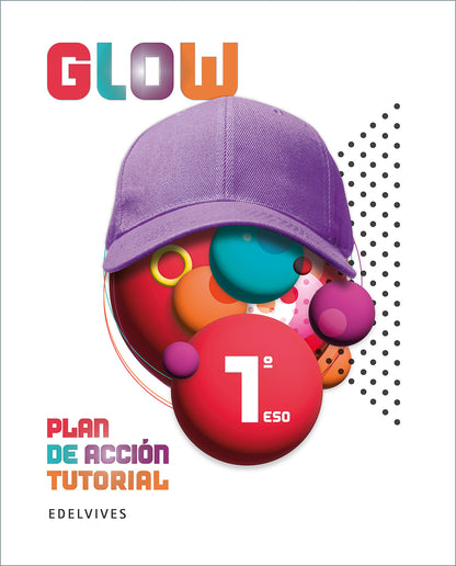 Proyecto Glow - Plan de Acción Tutorial - 1 ESO