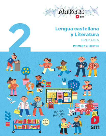 Lengua castellana y Literatura. 2 Primaria. Trimestres. Matices