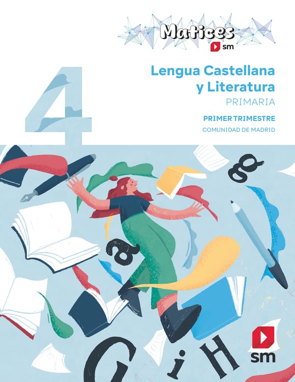 Lengua Castellana y Literatura. 4 Primaria. Trimestres. Matices. Comunidad de Madrid