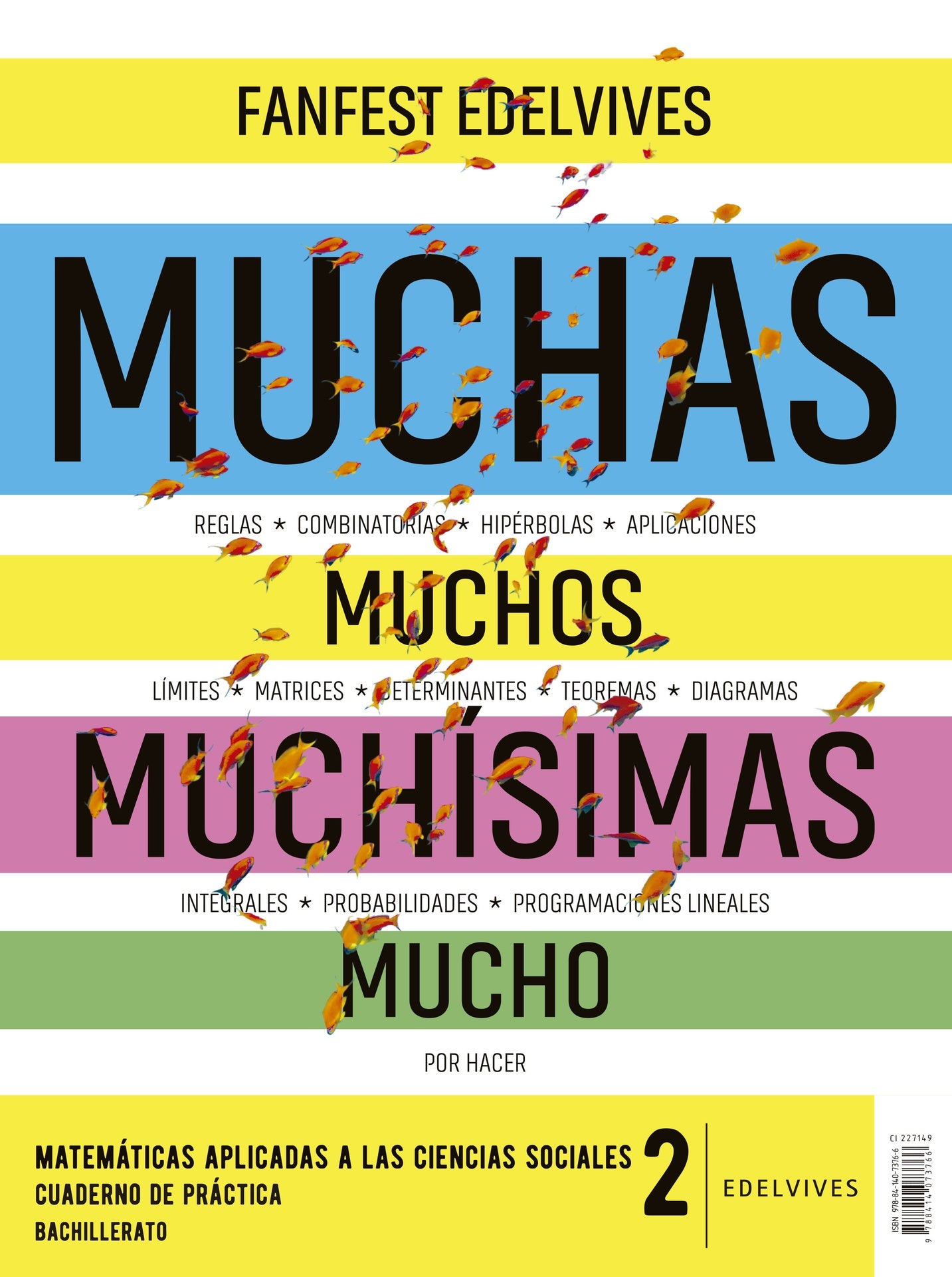 Proyecto: Fanfest 2026. Matemáticas aplicadas a las Ciencias Sociales 2 Bachillerato. Libro del alumno + Cuaderno de práctica
