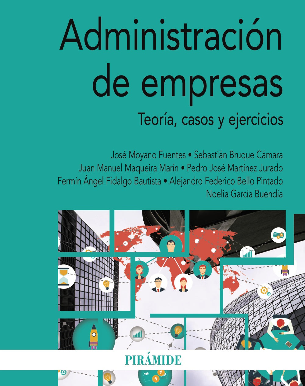 Administración de empresas - Teoría, casos y ejercicios