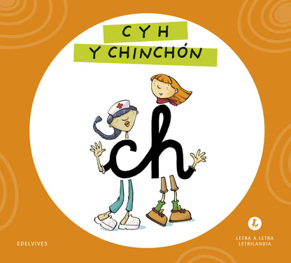 Letra a Letra Letrilandia - C y H y Chinchón - Basado en el método de Aurora Usero Alijarde