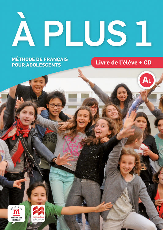 À plus 1 - Éd. Macmillan Livre de l'élève + CD audio
