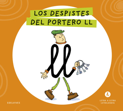 Letra a Letra Letrilandia - Los despistes del portero LL - Basado en el método de Aurora Usero Alijarde