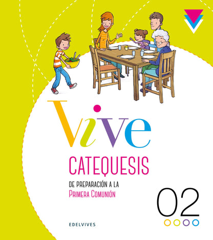 Proyecto Vive - Catequesis de preparación a la Primera Comunión 2