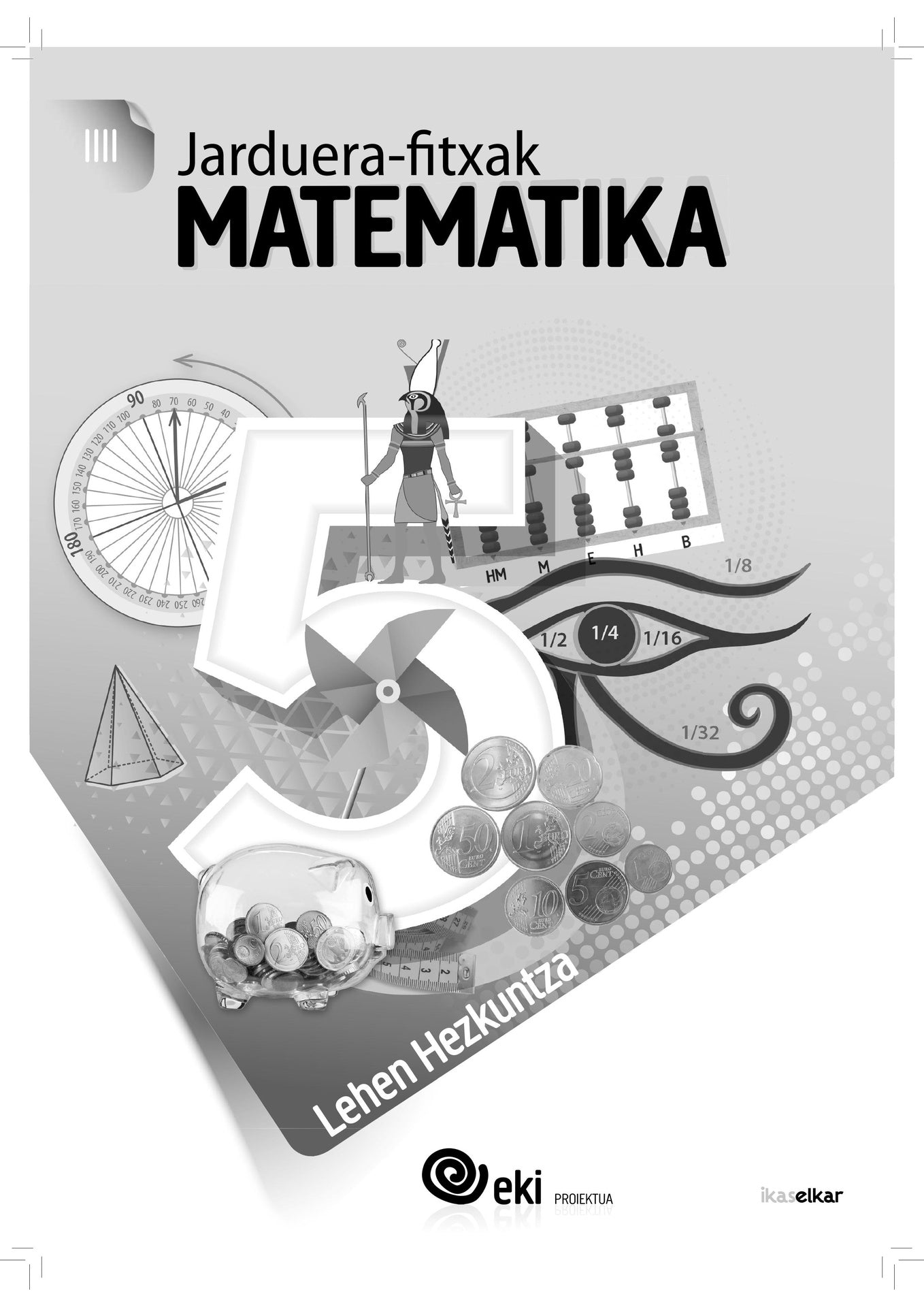 EKI LH 5. Matematika 5. Jarduera Fitxak 5