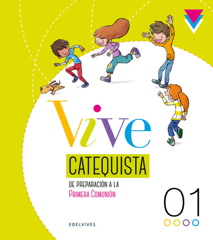 Proyecto Vive - Catequesis de preparación a la Primera Comunión 1. Guía del catequista