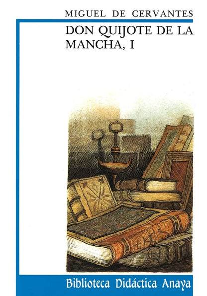 DON QUIJOTE DE LA MANCHA