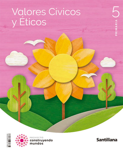 VALORES CIVICOS Y ETICOS 5 PRIMARIA CONSTRUYENDO MUNDOS