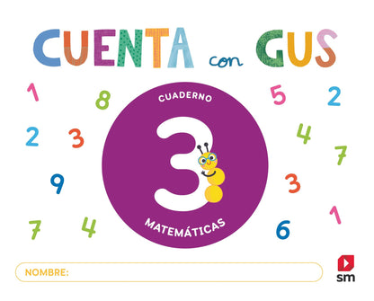 Cuaderno de Matemáticas 3. Cuenta con Gus