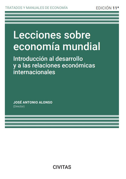 Lecciones sobre economía mundial - Introducción al desarrollo y a las relaciones económicas internacionales