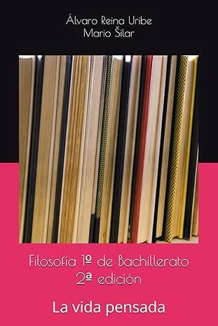 Filosofía 1º de Bachillerato (2 ED): La vida pensada