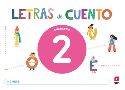 Cuaderno de lectoescritura 2. Letras de cuento