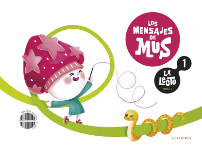 La Lecto - Nivel I: Los mensajes de Mus. Cuaderno 1