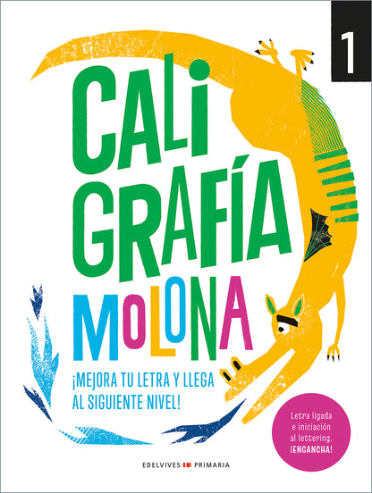 Caligrafía molona 1 - ¡Mejora tu letra y llega al siguiente nivel!