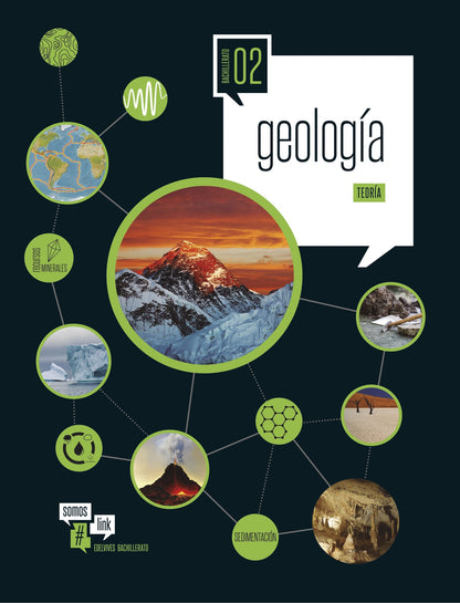 Proyecto Somoslink - Geología 2.º Bach. - Teoría y Práctica (Dos volúmenes)