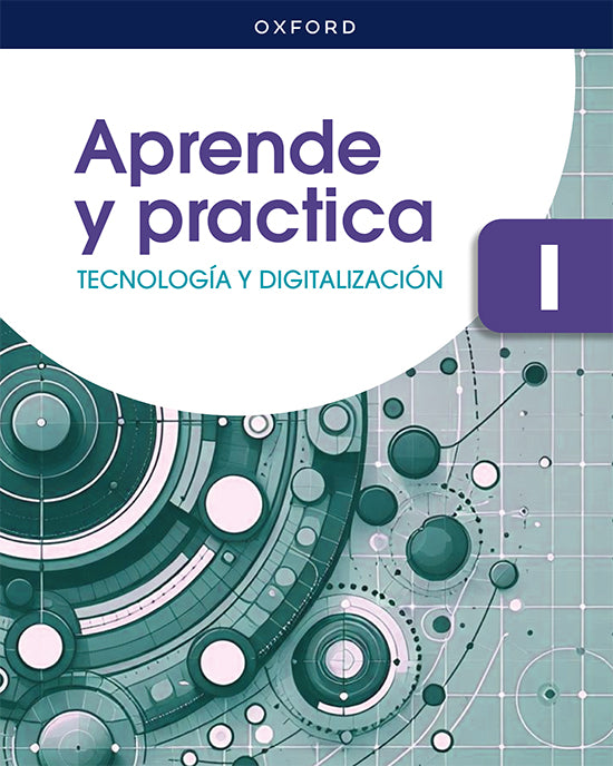 Tecnología y Digitalización I ESO. Aprende y Practica