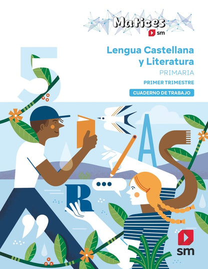 Cuaderno de Lengua Castellana y Literatura. 5 Primaria. 1 Trimestre. Matices