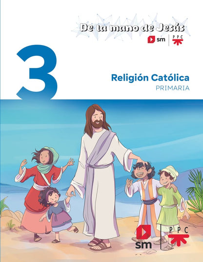 Religión Católica. 3 Primaria. De la mano de Jesús