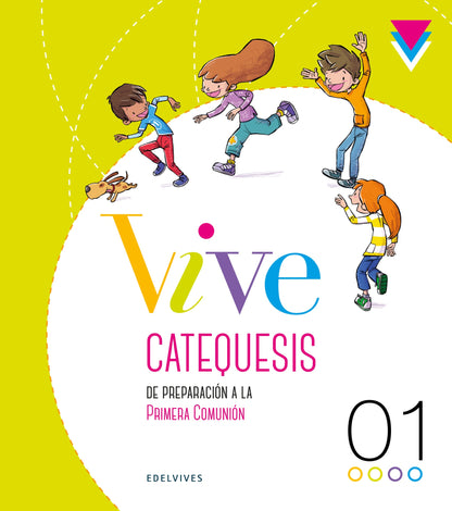 Proyecto Vive - Catequesis de preparación a la Primera Comunión 1