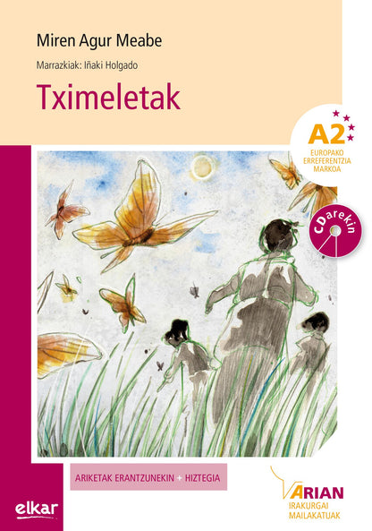 Tximeletak (+ CD audioa) - Arian A2. Irakurgaiak