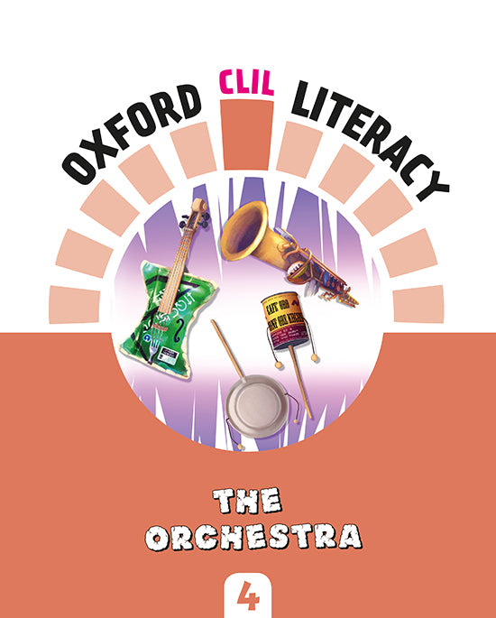 Oxford CLIL Literacy Music Primary 4. The orchestra