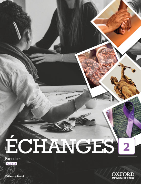 Échanges 2. Livre d'exercices