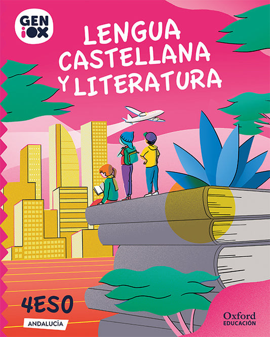Lengua Castellana y Literatura 4º ESO. GENiOX Libro del Alumno (Andalucía)