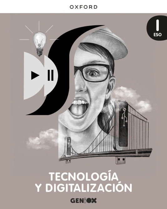 Tecnología y Digitalización I ESO. Libro del estudiante. GENiOX (Castilla y León)