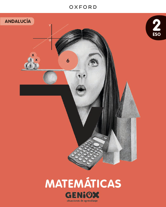 Matemáticas 2º ESO. Libro del estudiante. GENiOX Situaciones de aprendizaje (Andalucía)