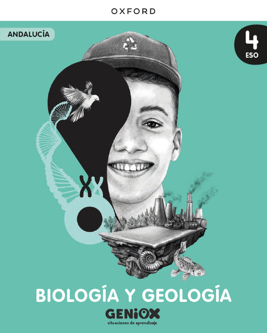 Biología y Geología 4º ESO. Libro del estudiante. GENiOX Situaciones de aprendizaje (Andalucía)