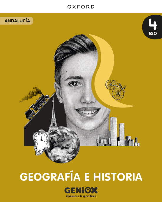 Geografía e Historia 4º ESO. Libro del estudiante. GENiOX Situaciones de aprendizaje (Andalucía)
