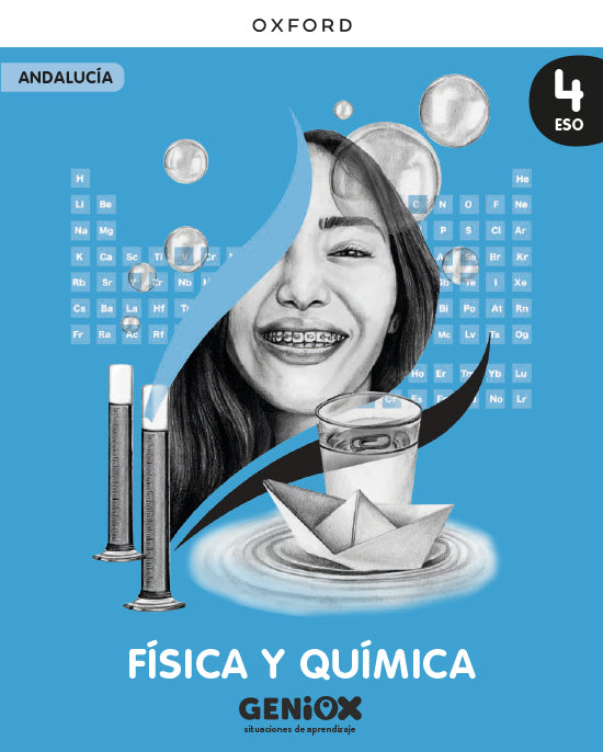 Física y Química 4º ESO. Libro del estudiante. GENiOX Situaciones de aprendizaje (Andalucía)