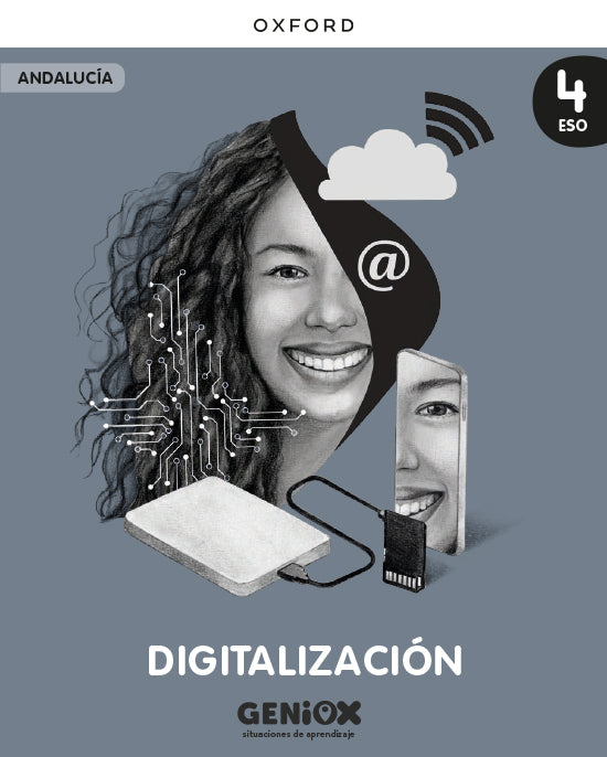 Digitalización 4º ESO. Libro del estudiante. GENiOX Situaciones de aprendizaje (Andalucía)