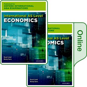 International As Level Economics For Oxford  AQA Examinations: Print & Online Textbook Pack