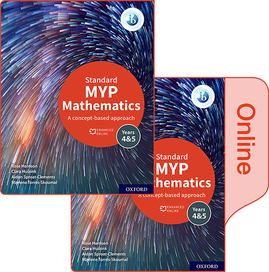 NEW MYP Mathematics 4 & 5 Standard: Print and Enhanced Online Course Book Pack (2020)