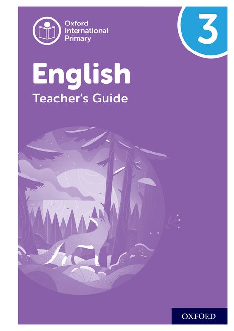 NEW Oxford International Primary English: Teacher's Guide Level 3