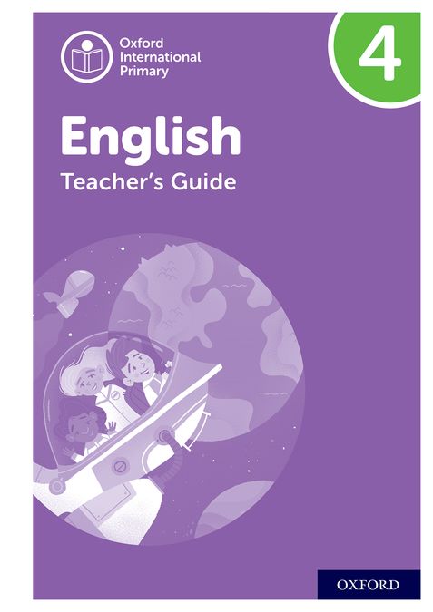 NEW Oxford International Primary English: Teacher's Guide Level 4