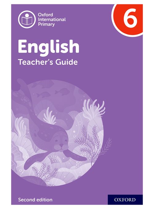 NEW Oxford International Primary English: Teacher's Guide Level 6
