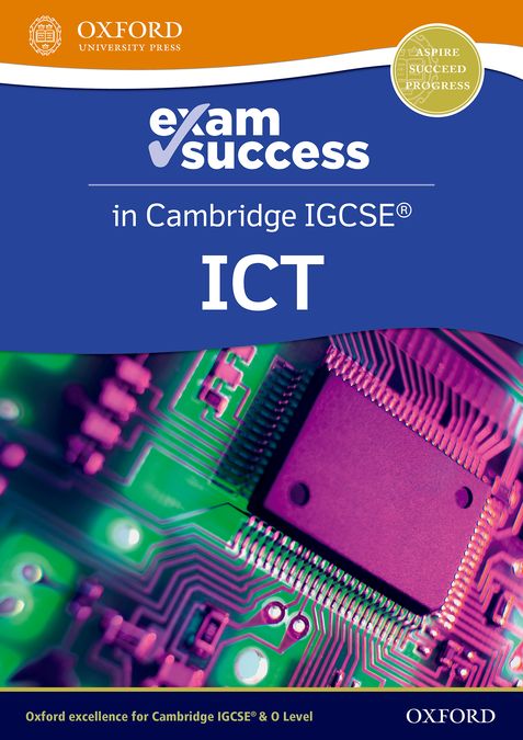 NEW Exam Success in Cambridge IGCSE ICT