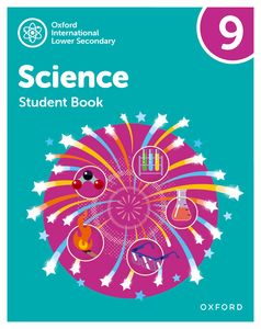 New Oxford International Lower Secondary Science Student Book 9